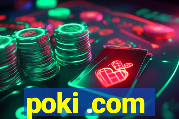 poki .com